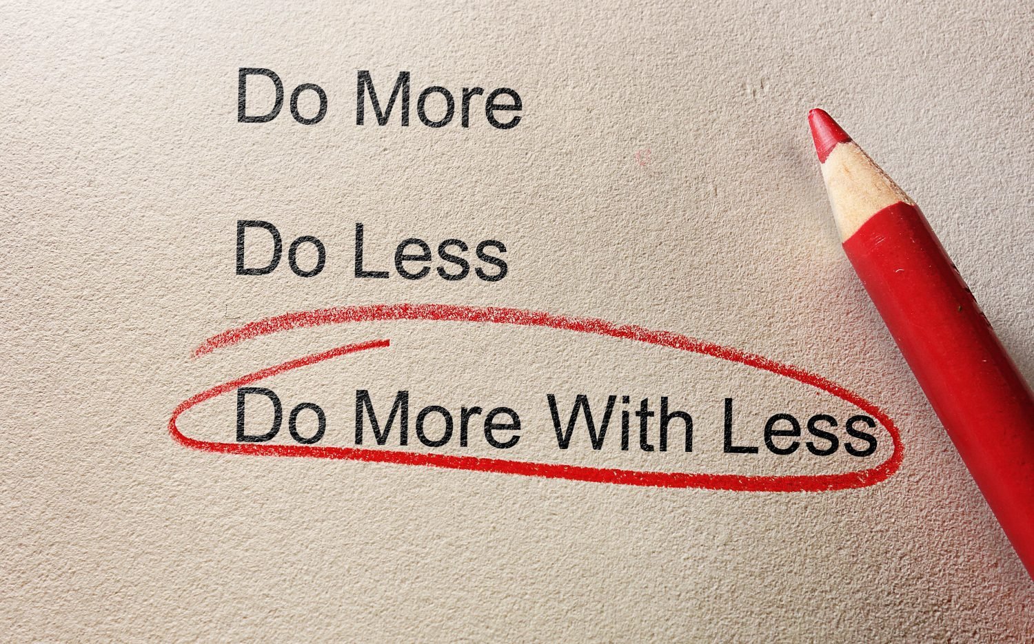 Do More With Less